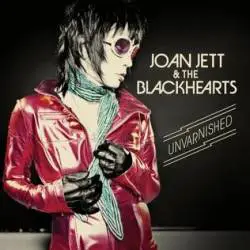 Joan Jett and the Blackhearts : Unvarnished